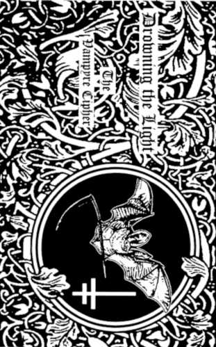 Drowning The Light : The Vampyre Cipher